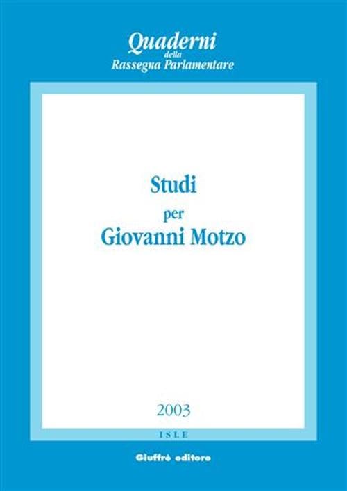 Studi per Giovanni Motzo (Quaderni della Rassegna parlamentare) Law
