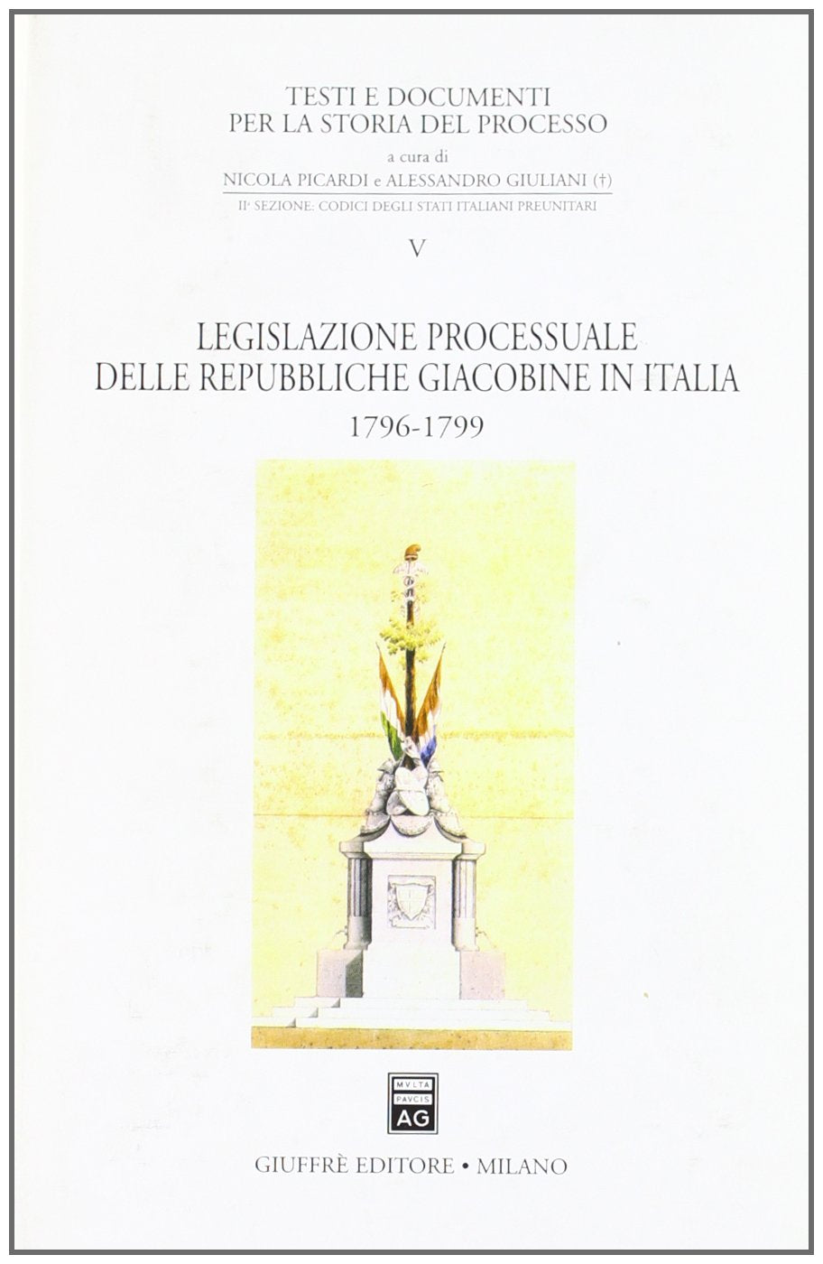 Legislazione processuale delle Repubbliche giacobine in Italia. 1796-1799 book