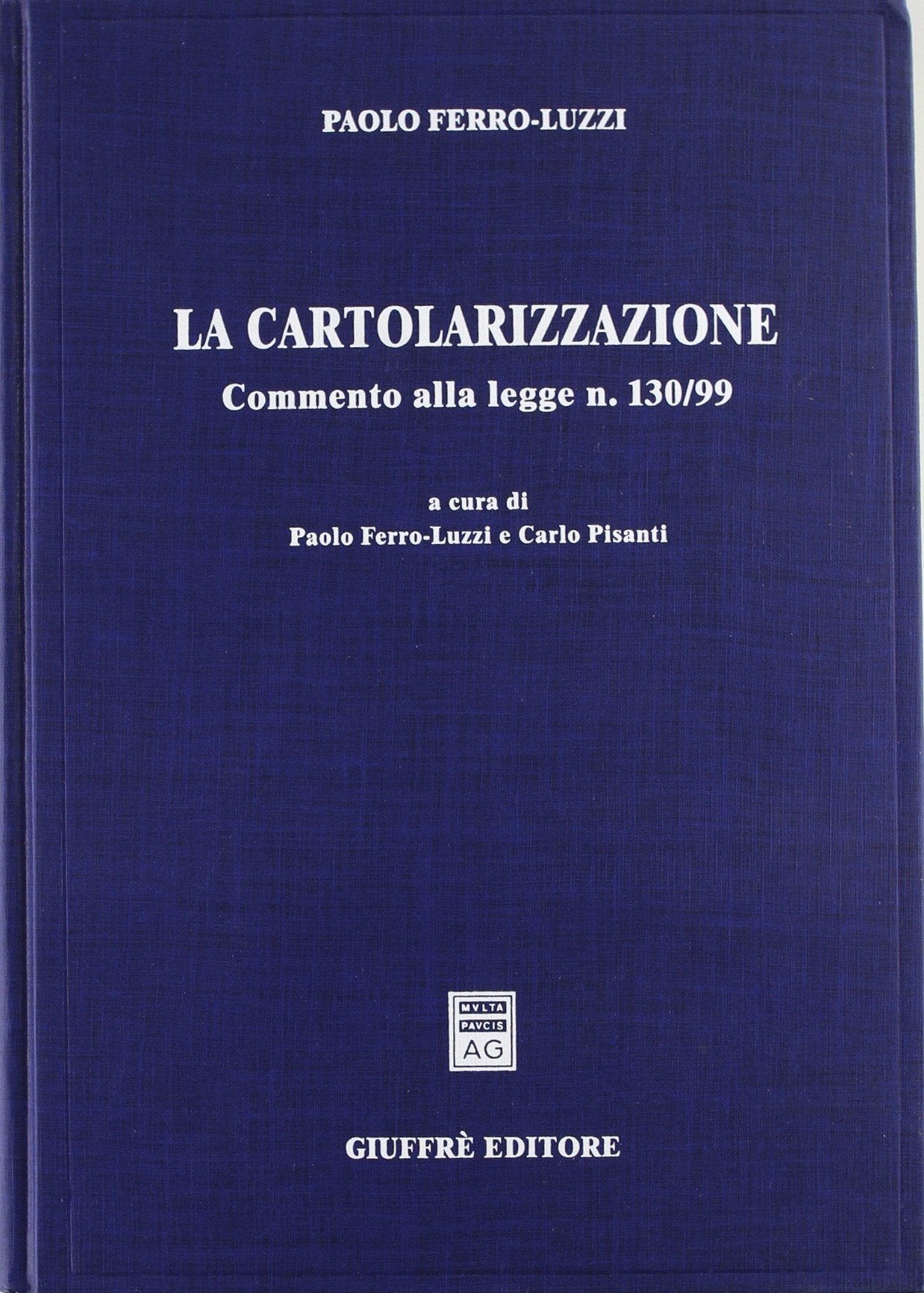 La cartolarizzazione. Commento alla Legge n. 130/99 book