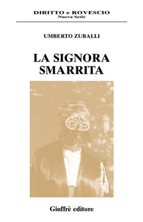 La signora smarrita (Diritto e rovescio. Nuova serie) Contemporary literature