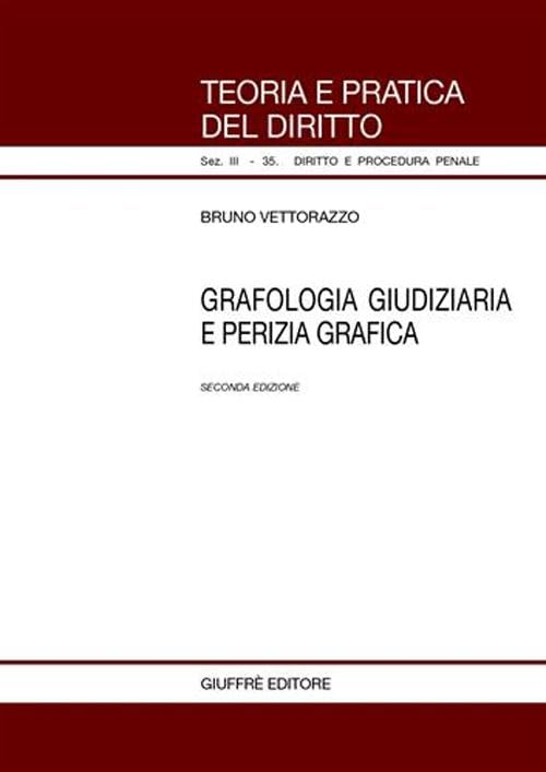 Grafologia giudiziaria e perizia grafica book