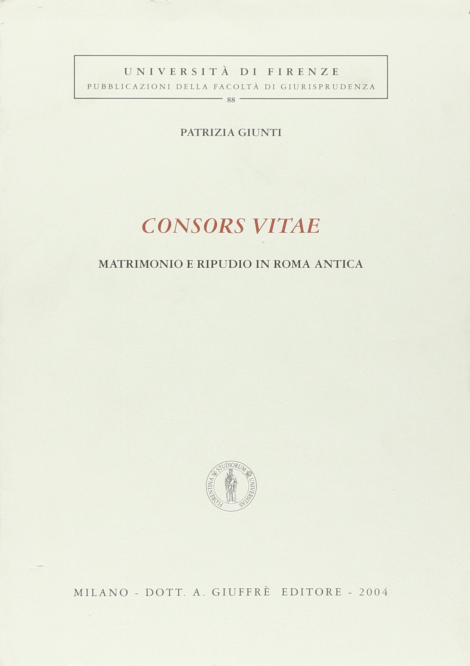 Consors vitae. Matrimonio e ripudio in Roma antica book