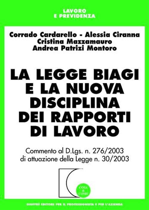La legge Biagi e la nuova disciplina dei rapporti di lavoro book