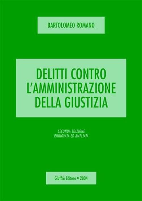 Delitti contro l'amministrazione della giustizia Law