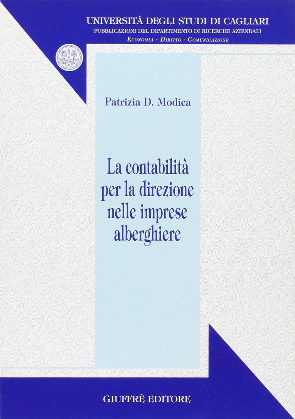 La contabilità per la direzione nelle imprese alberghiere book
