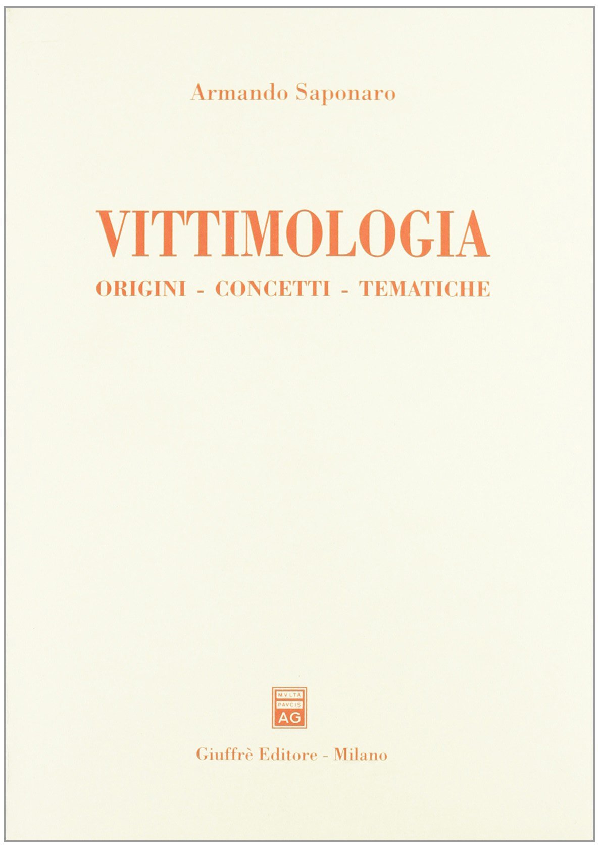 Vittimologia. Origini, concetti, tematiche book