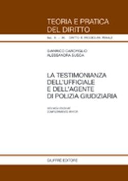 La testimonianza dell'ufficiale giudiziario e dell'agente di polizia giudiziaria book
