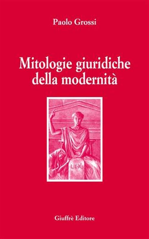 Mitologie giuridiche della modernità book
