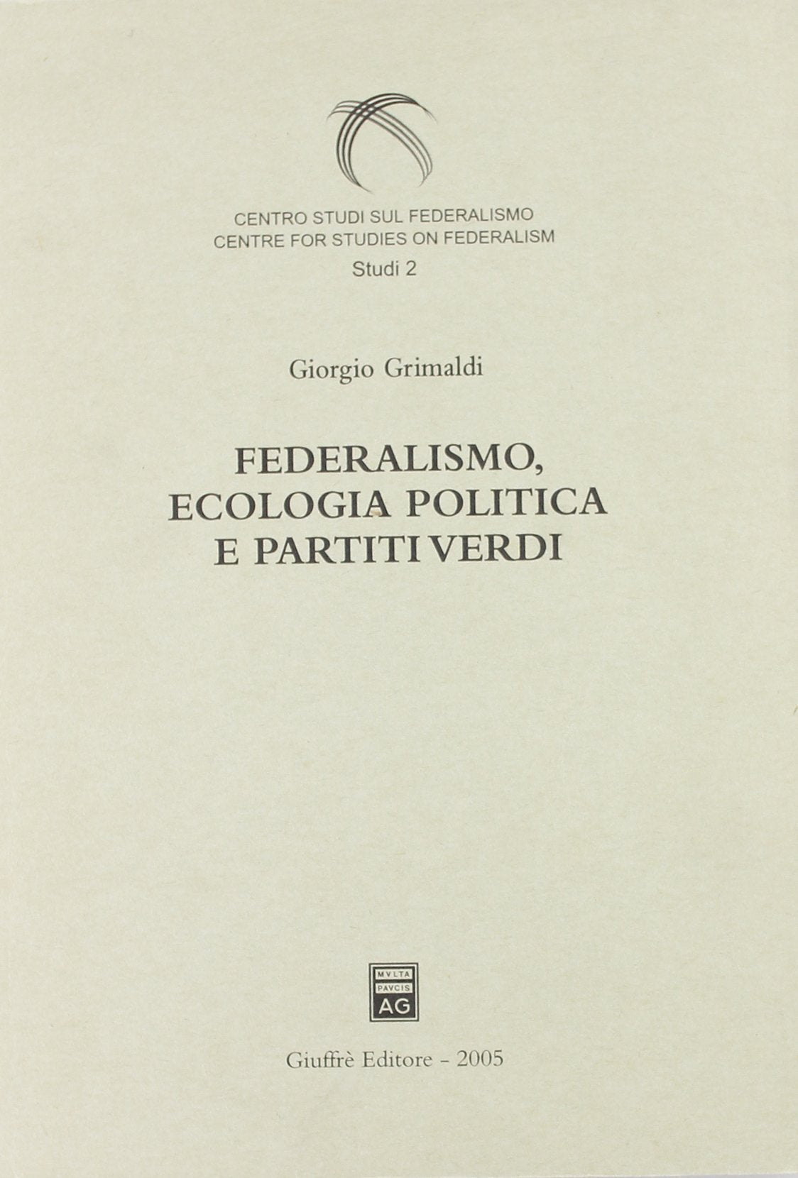 Federalismo, ecologia politica e partiti verdi book