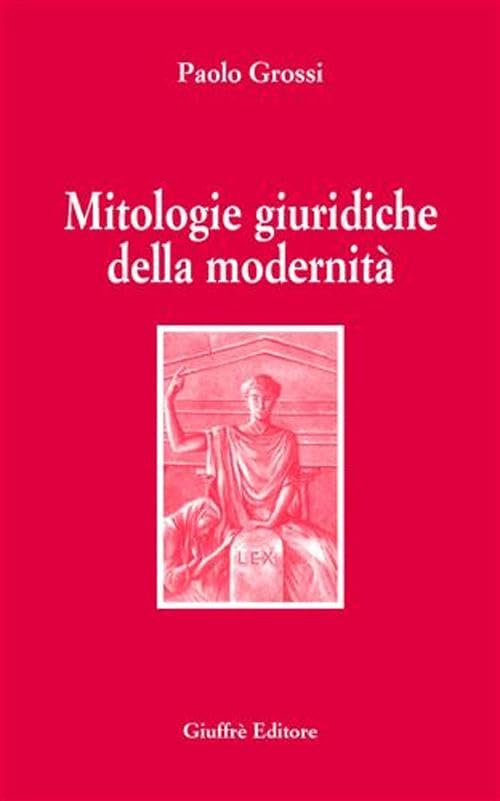 Mitologie giuridiche della modernità Law