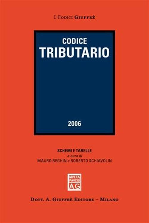 Codice tributario 2006 (I codici Giuffrè tascabili) Law