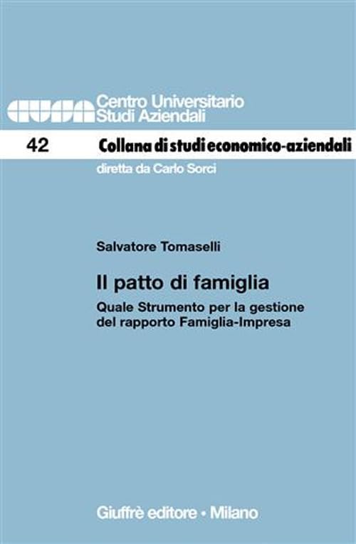 Il patto di famiglia. Quale strumento per la gestione del rapporto famiglia-impresa book