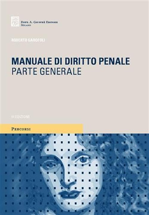 Manuale di diritto penale. Parte generale (Percorsi. I manuali e gli studi) Law