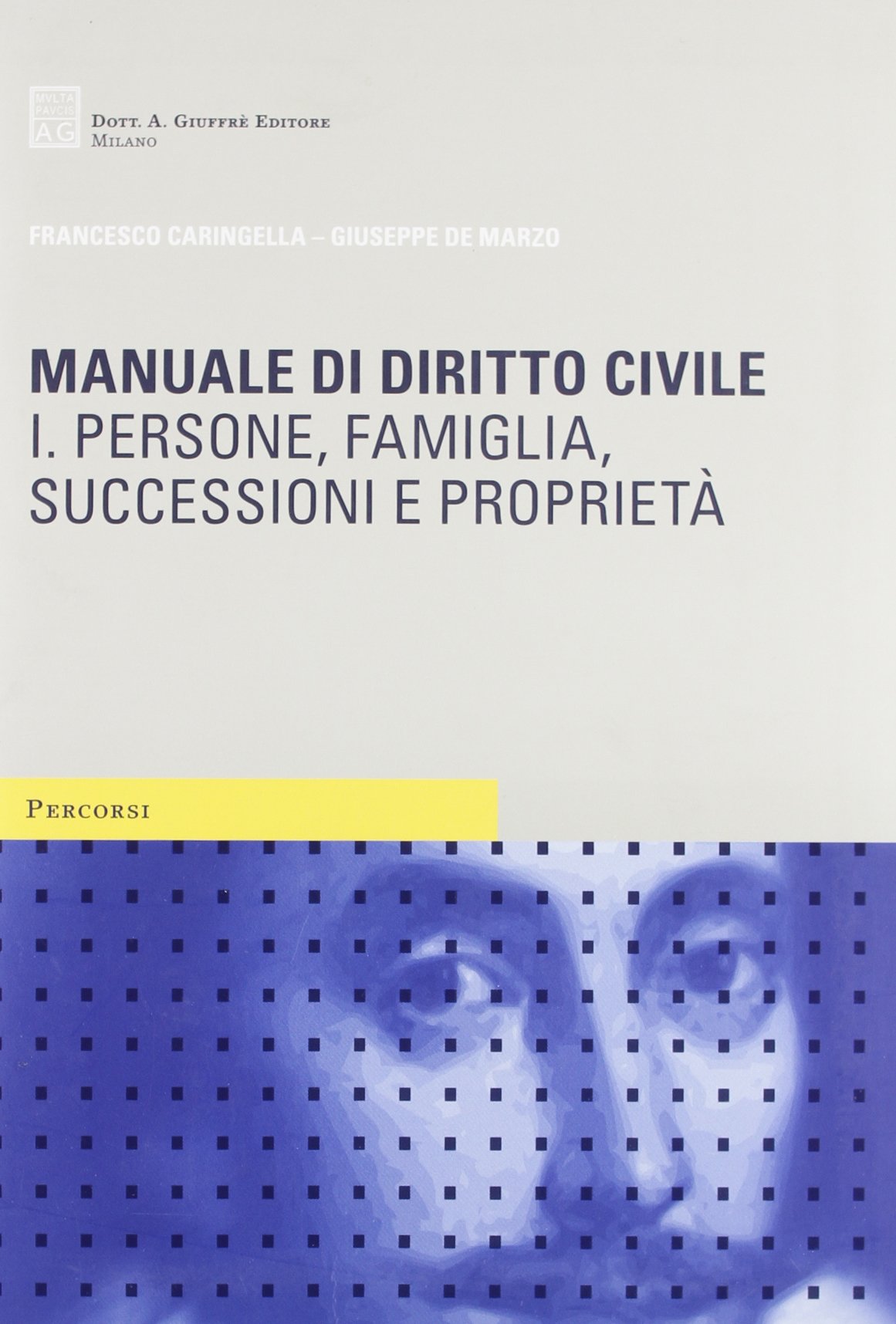 Manuale di diritto civile. Persone, famiglia, successioni e proprietà (Vol. 1) book