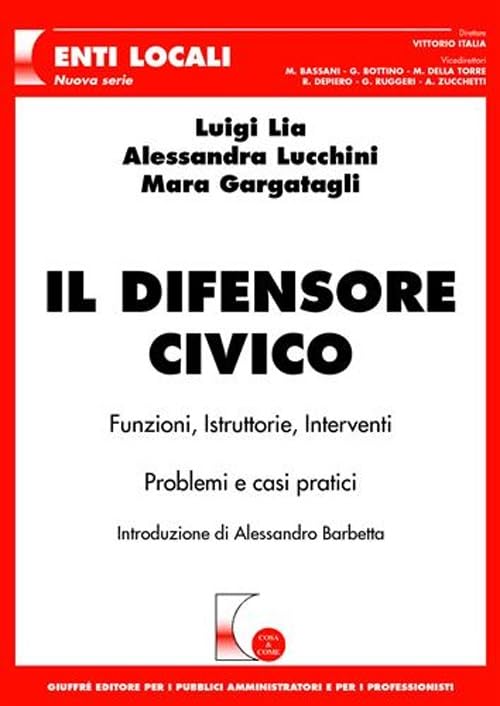 Il difensore civico (Cosa & come. Enti locali. Nuova serie) Law