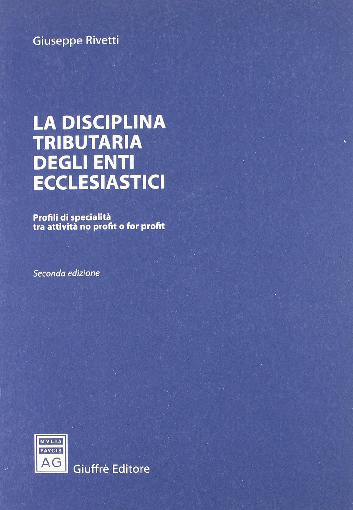 La disciplina tributaria degli enti ecclesiastici. Profili di specialità tra attività no profit o for profit Law