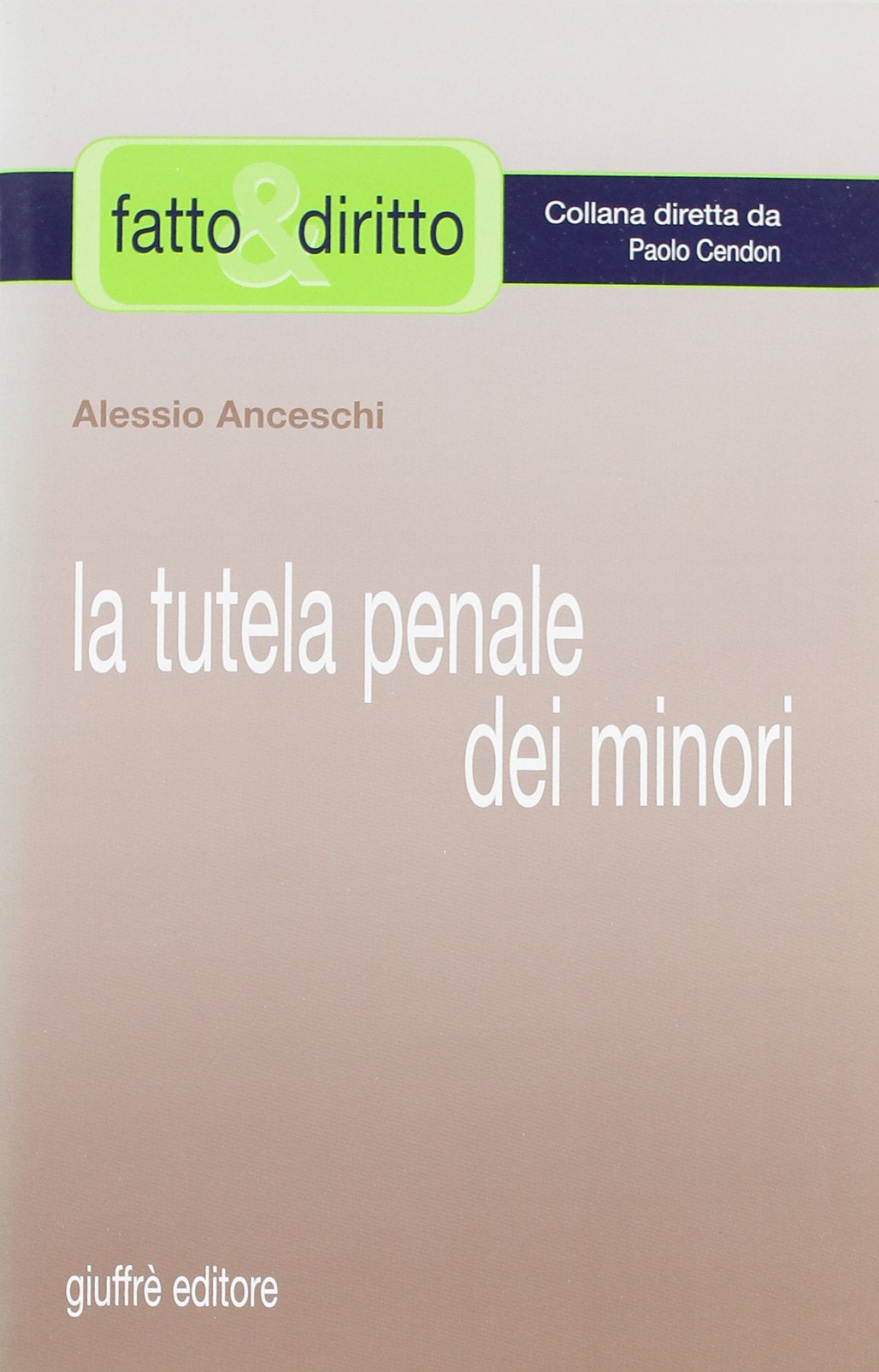 La tutela penale dei minori (Fatto & diritto) Young adult books