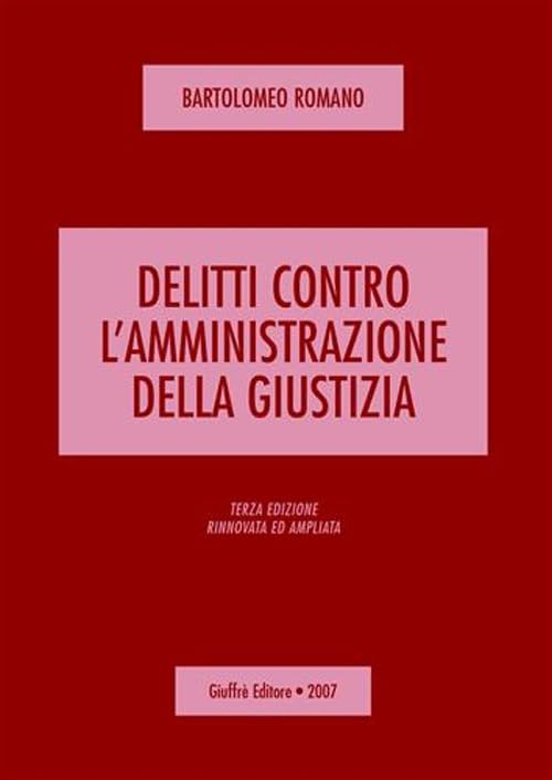 Delitti contro l'amministrazione della giustizia Law