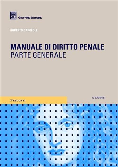 Manuale di diritto penale. Parte generale (Percorsi. I manuali e gli studi) Law