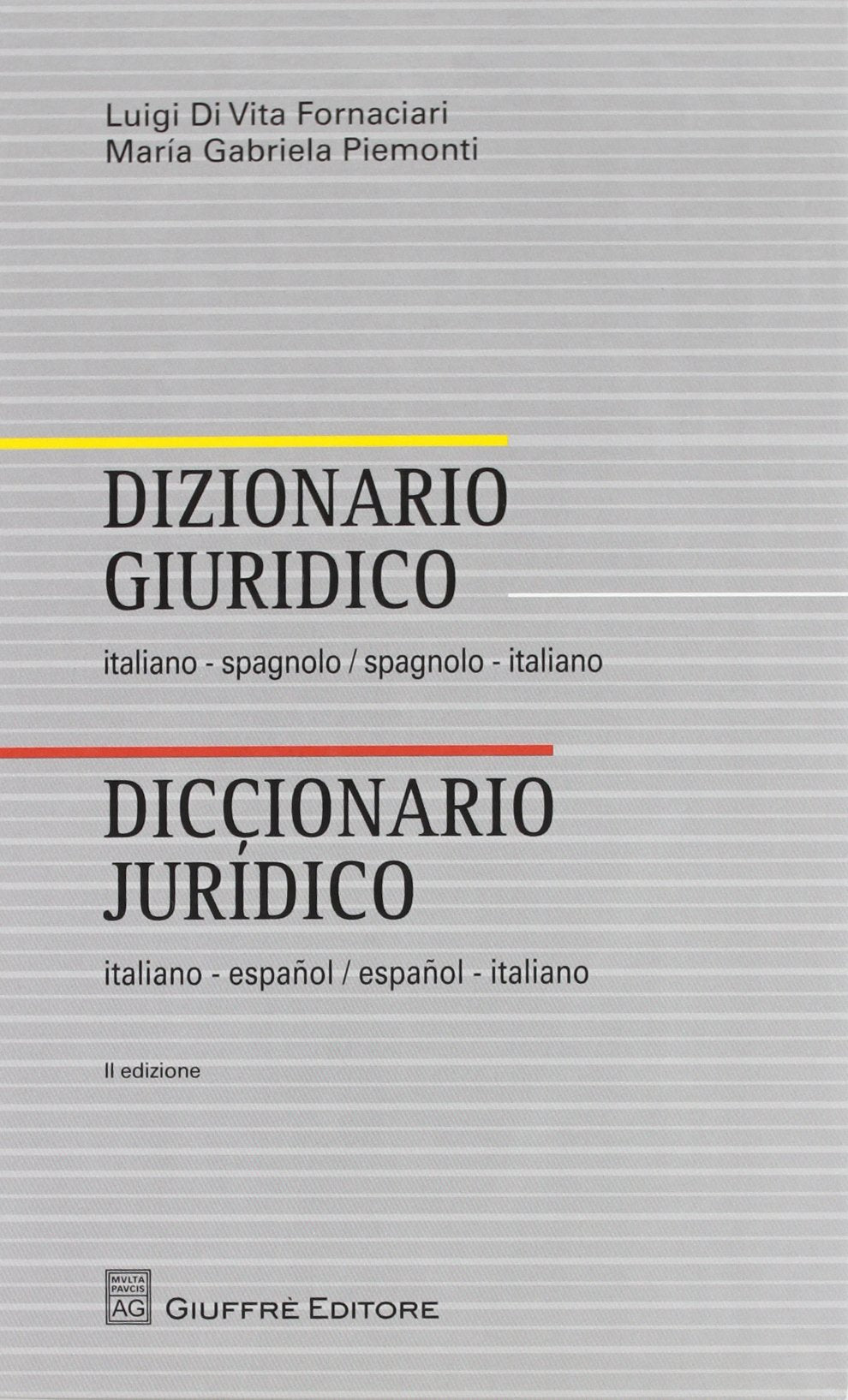 Dizionario giuridico = Diccionario juridico Law