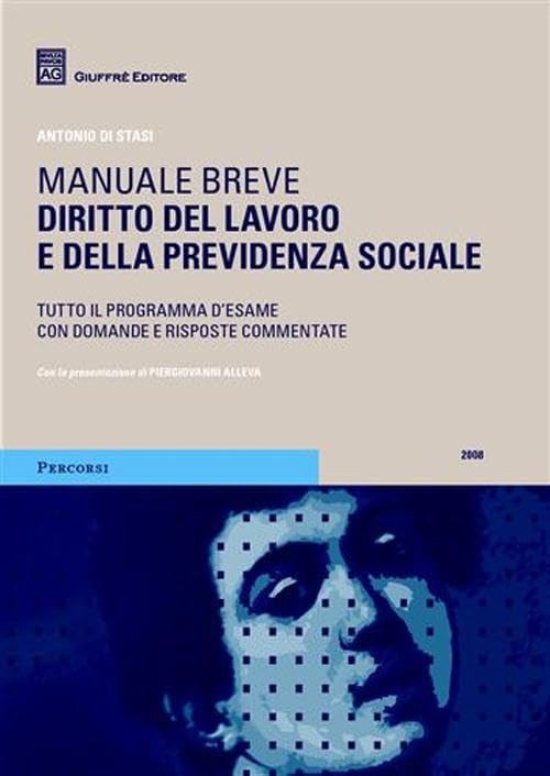 Diritto del lavoro e della previdenza sociale. Manuale breve (Percorsi. Manuali brevi) Law