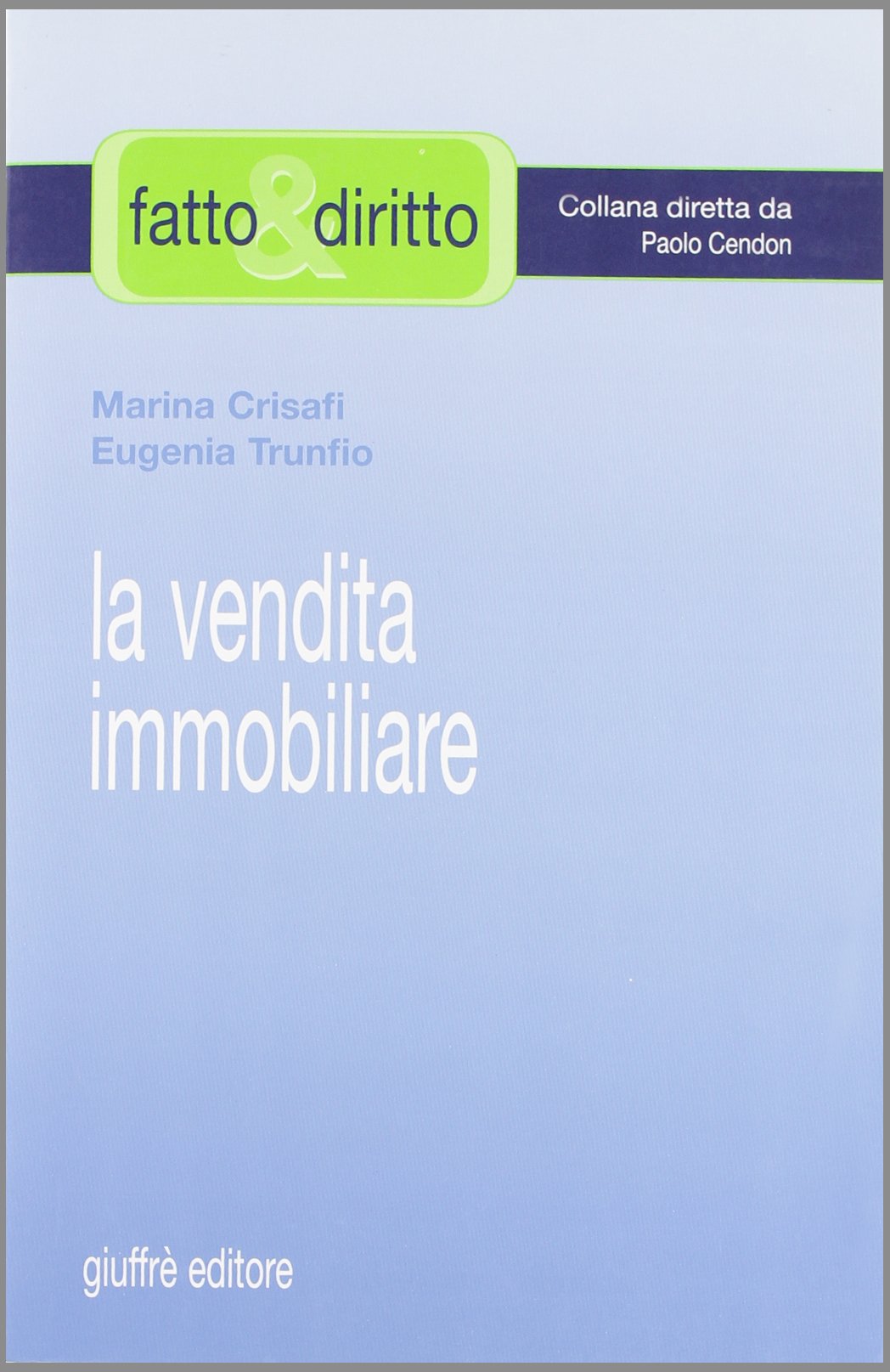 La vendita immobiliare (Fatto & diritto) Law
