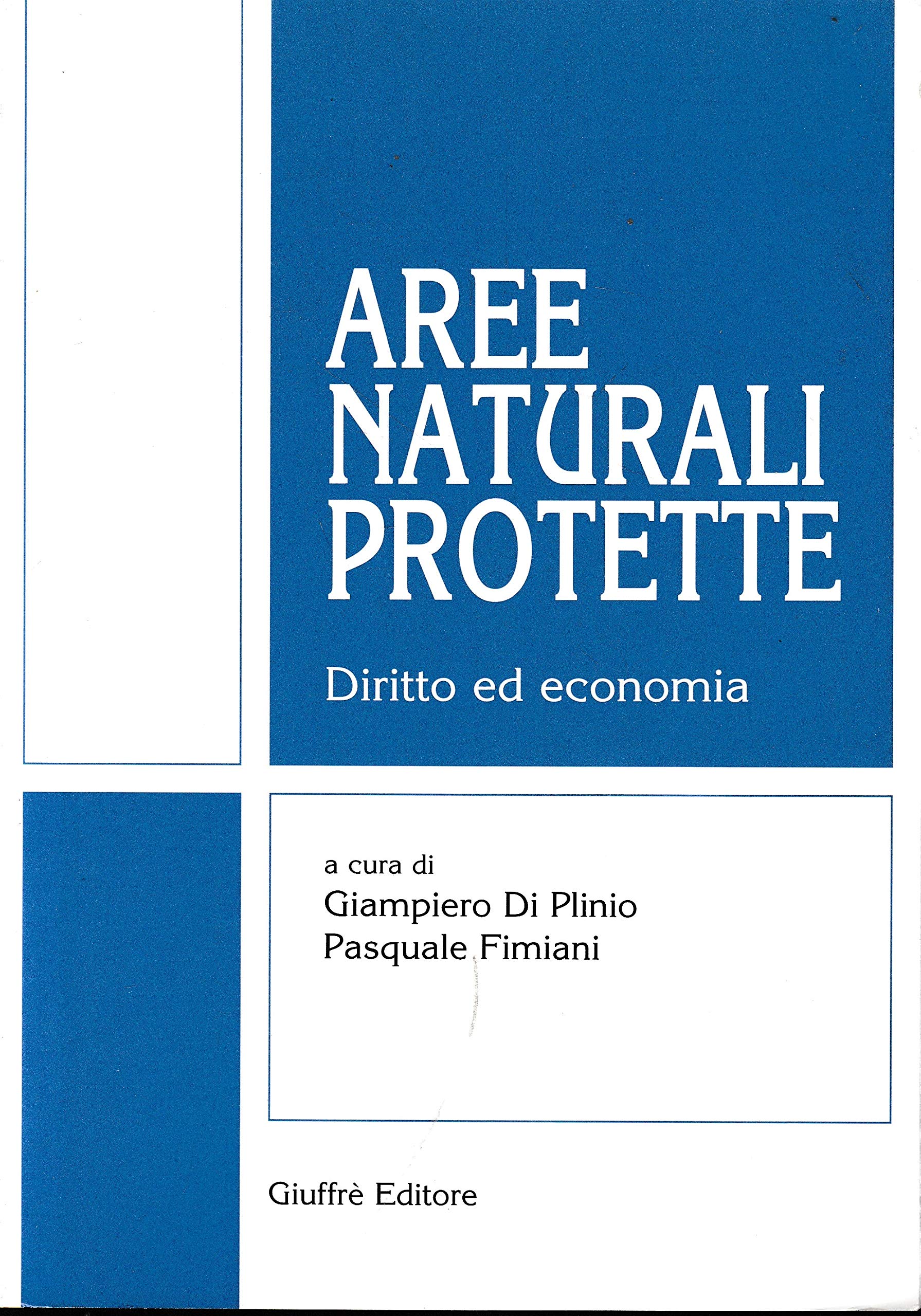 Aree naturali protette. Diritto ed economia Law