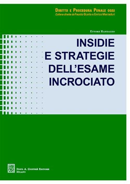 Insidie e strategie dell'esame incrociato Law
