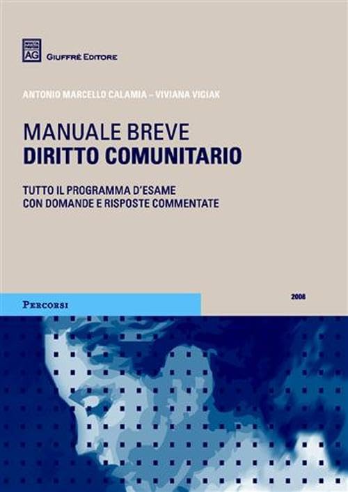 Diritto comunitario. Manuale breve (Percorsi. Manuali brevi) Law