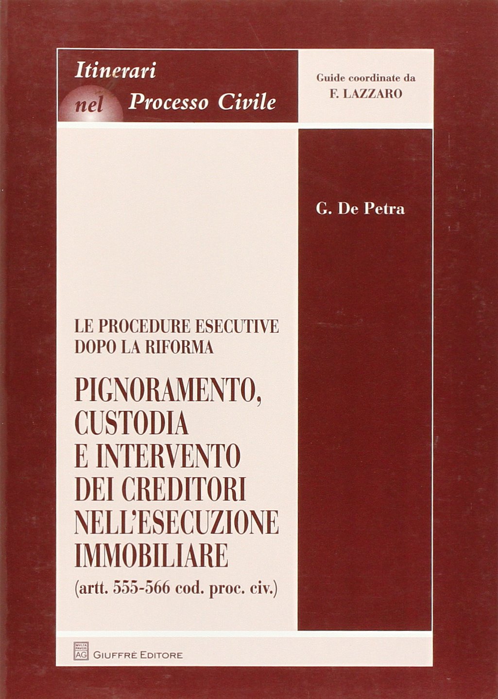Le procedure esecutive dopo la riforma. Pignoramento, custodia e intervento dei creditori nell'esecuzione immobiliare book
