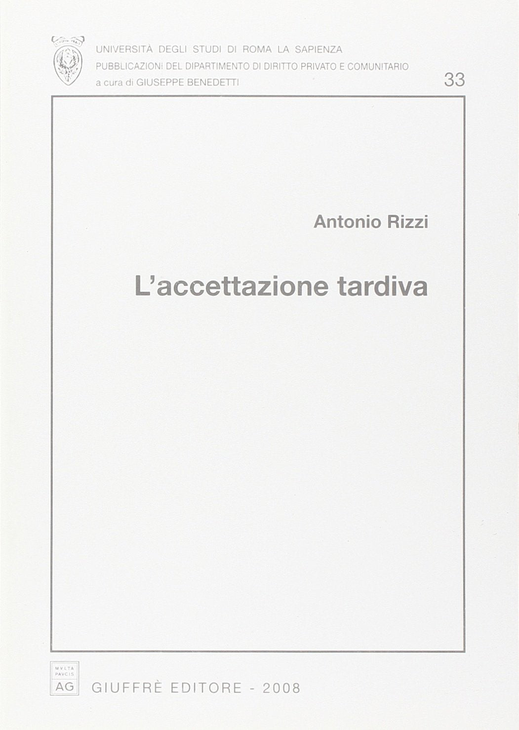 L'accettazione tardiva (Univ. Roma-Fac. economia e commercio) Law