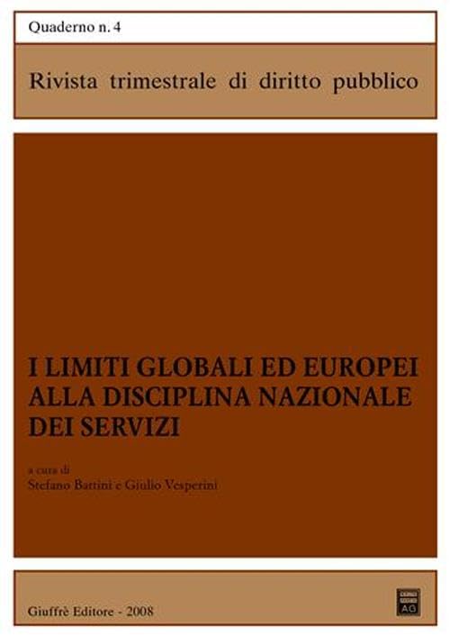I limiti globali ed europei alla disciplina nazionale dei servizi (Rivista trimestrale di diritto pubblico) Law