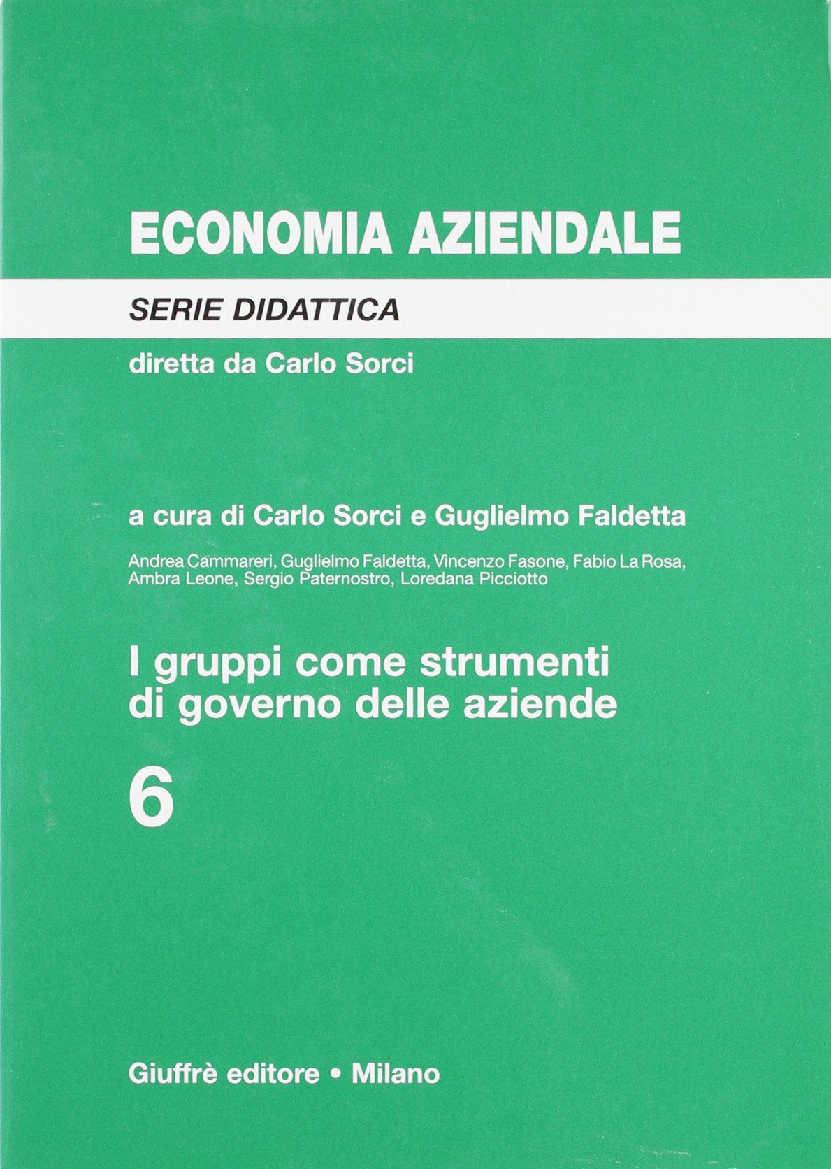 I gruppi come strumenti di governo delle aziende (Centro universitario studi aziendali) Business, Finance & Career