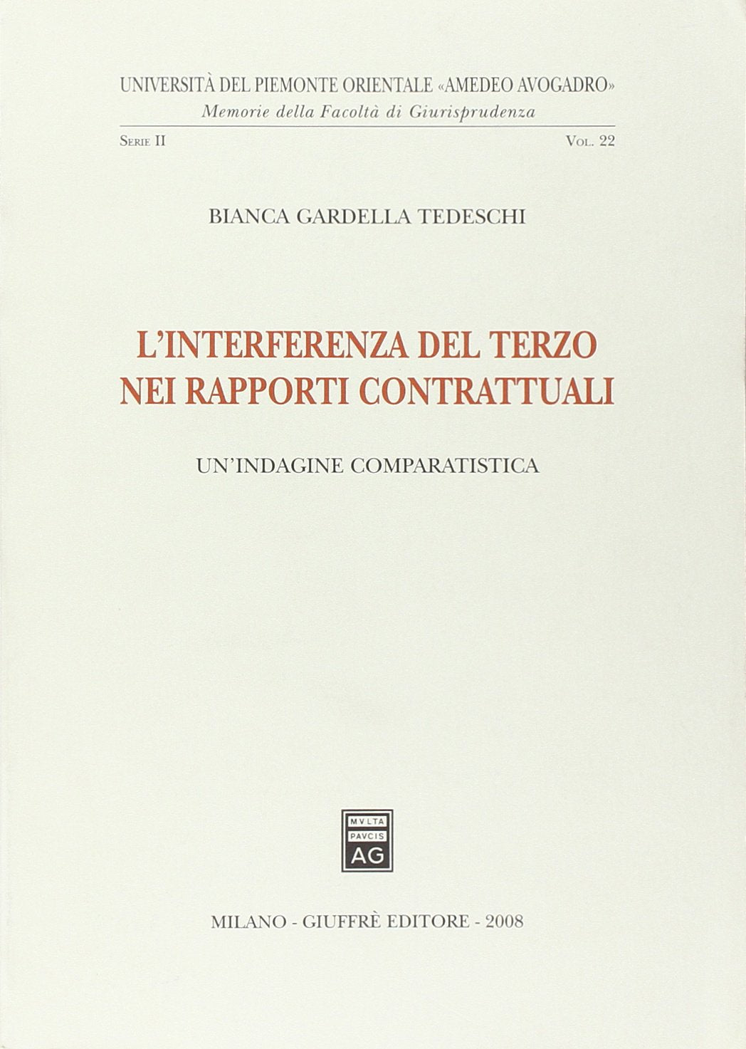 L'interferenza del terzo nei rapporti contrattuali (Univ. Piemonte orient.-Mem. fac. giur.) Law