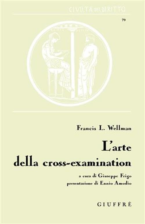 L'arte della cross-examination (Civiltà del diritto) Law