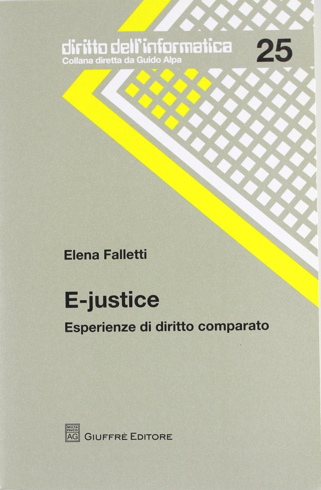 E-justice. Esperienze di diritto comparato (Diritto dell'informatica) Law