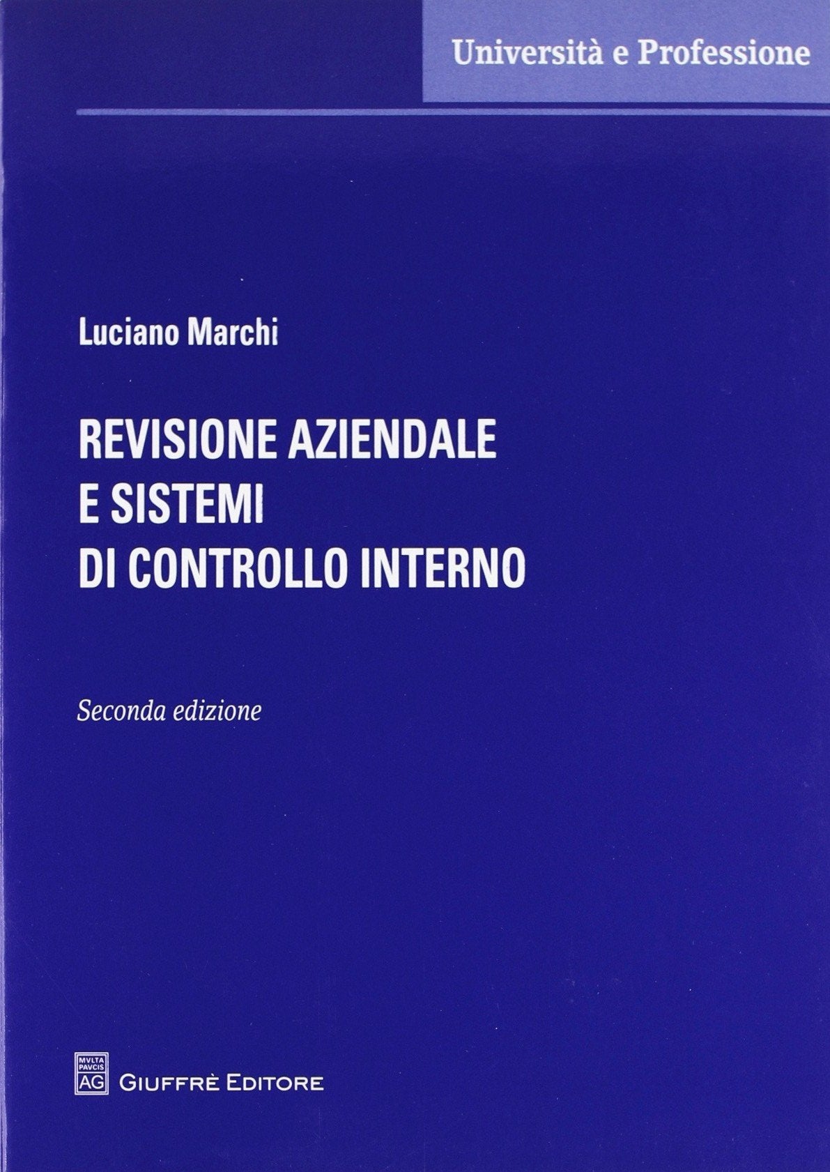 Revisione aziendale e sistemi di controllo interno (Studi economico az. Università e profes.) Business, Finance & Career