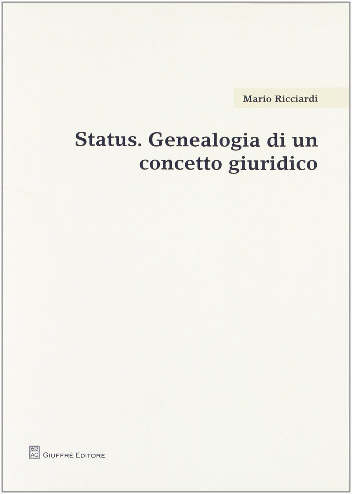 Status. Genealogia di un concetto giuridico Law