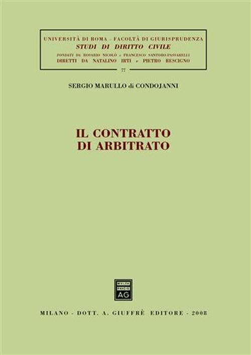 Il contratto di arbitrato (Univ. Roma-Studi di diritto civile) Law