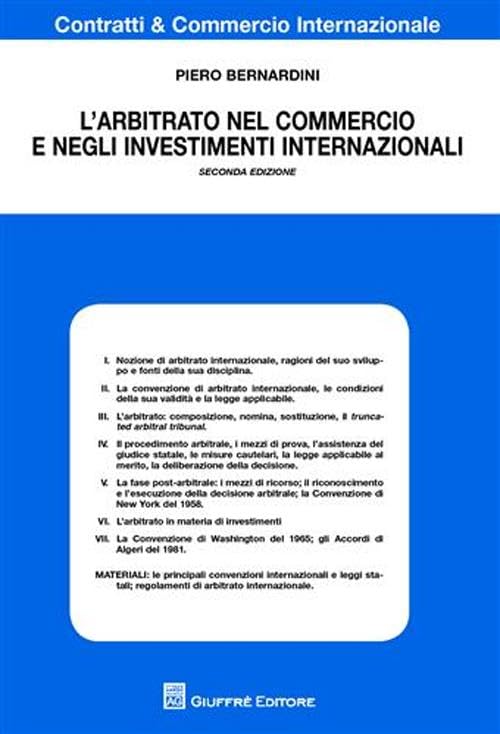 L'arbitrato nel commercio e negli investimenti internazionali (Contratti e commercio internazionale) Law