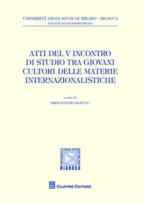 Atti del 5° Incontro di studio tra giovani cultori delle materie internazionalistiche (L' ordinamento tributario italiano) Law