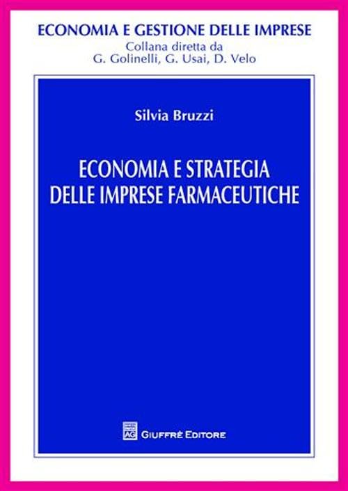 Economia e strategia delle imprese farmaceutiche (Economia e gestione delle imprese) Business, Finance & Career