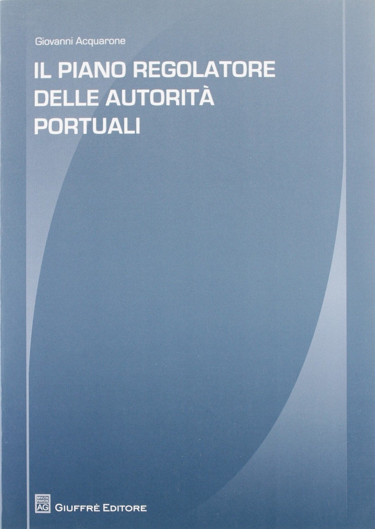 Il piano regolatore delle autorità portuali Law