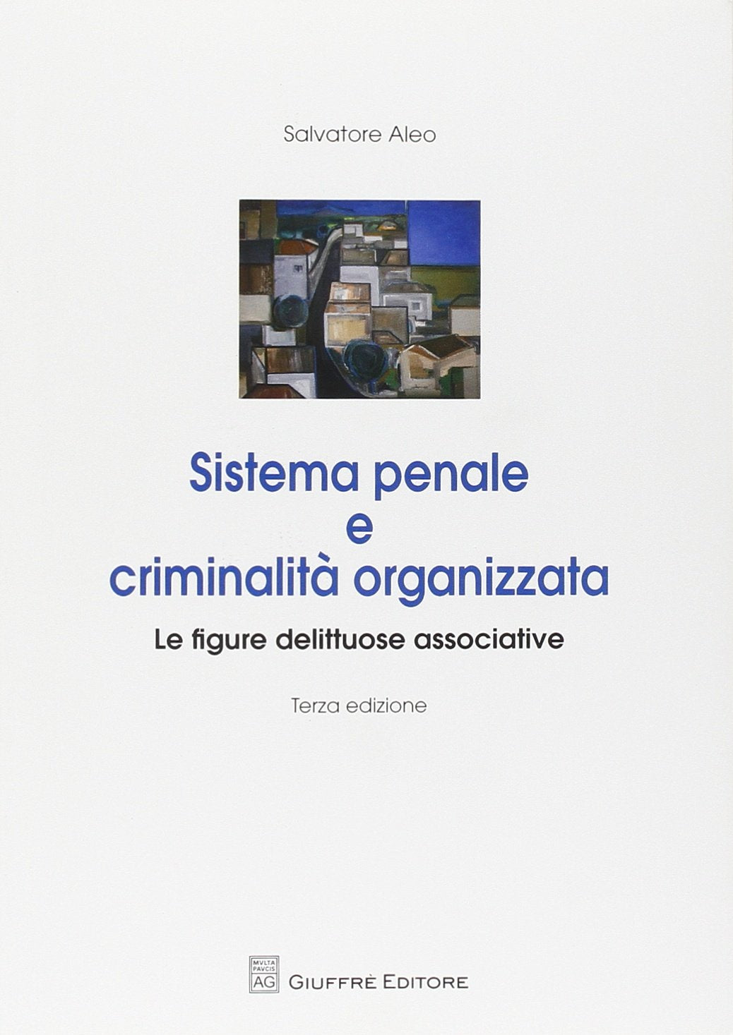 Sistema penale e criminalità organizzata. Le figure delittuose associative Law