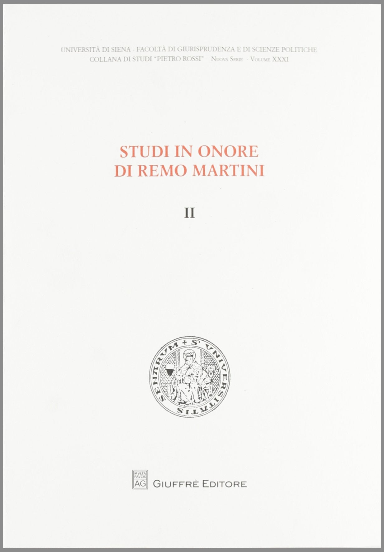 Studi in onore di Remo Martini (Vol. 2) (Univ. Siena-Fac. di giurisprudenza. NS) Law