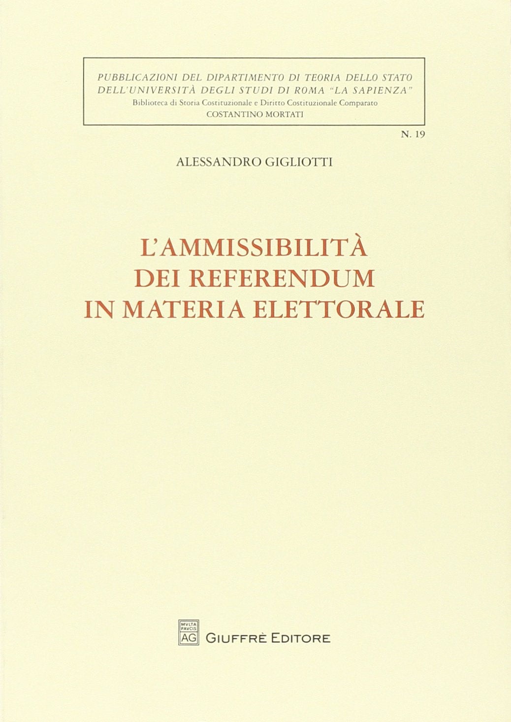 L'ammissibilità dei referendum in materia elettorale (Univ.Roma.Bibl.st.cost. e dir.cost. comp.) Law