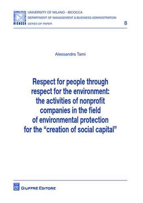 Respect for people throught respect fot the environment. The activities of nonprofit companies in the field of environmental protection... Business, Finance & Career