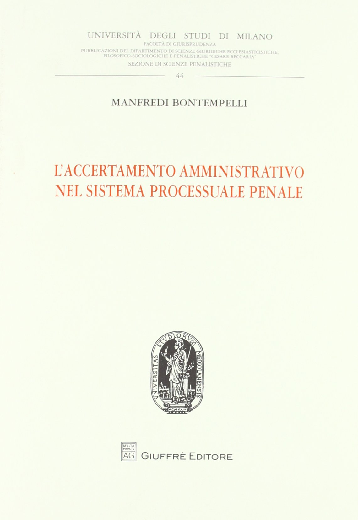 L'accertamento amministrativo nel sistema processuale penale Law