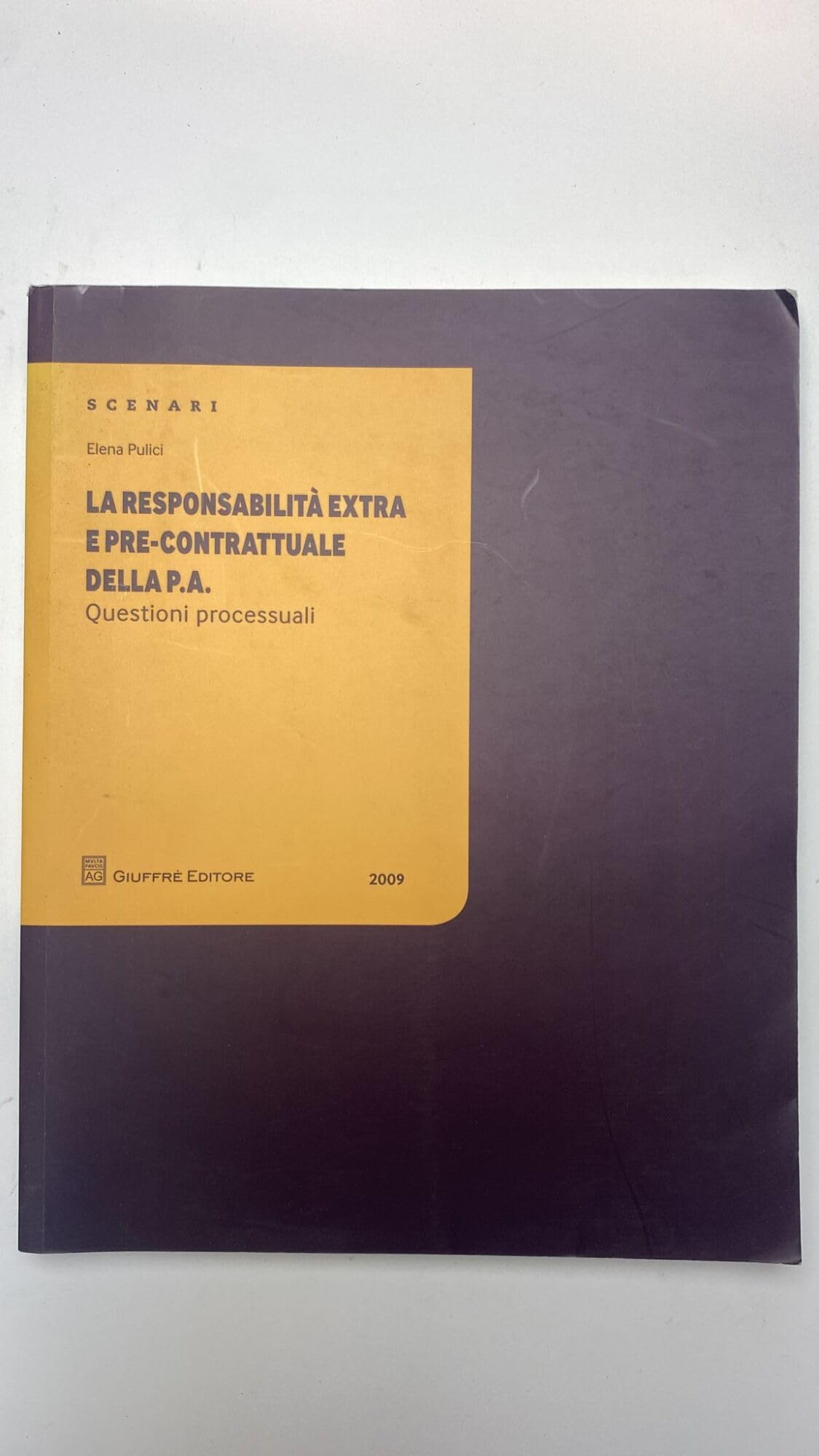 La responsabilità extra e pre-contrattuale della P.A. Questioni processuali Law