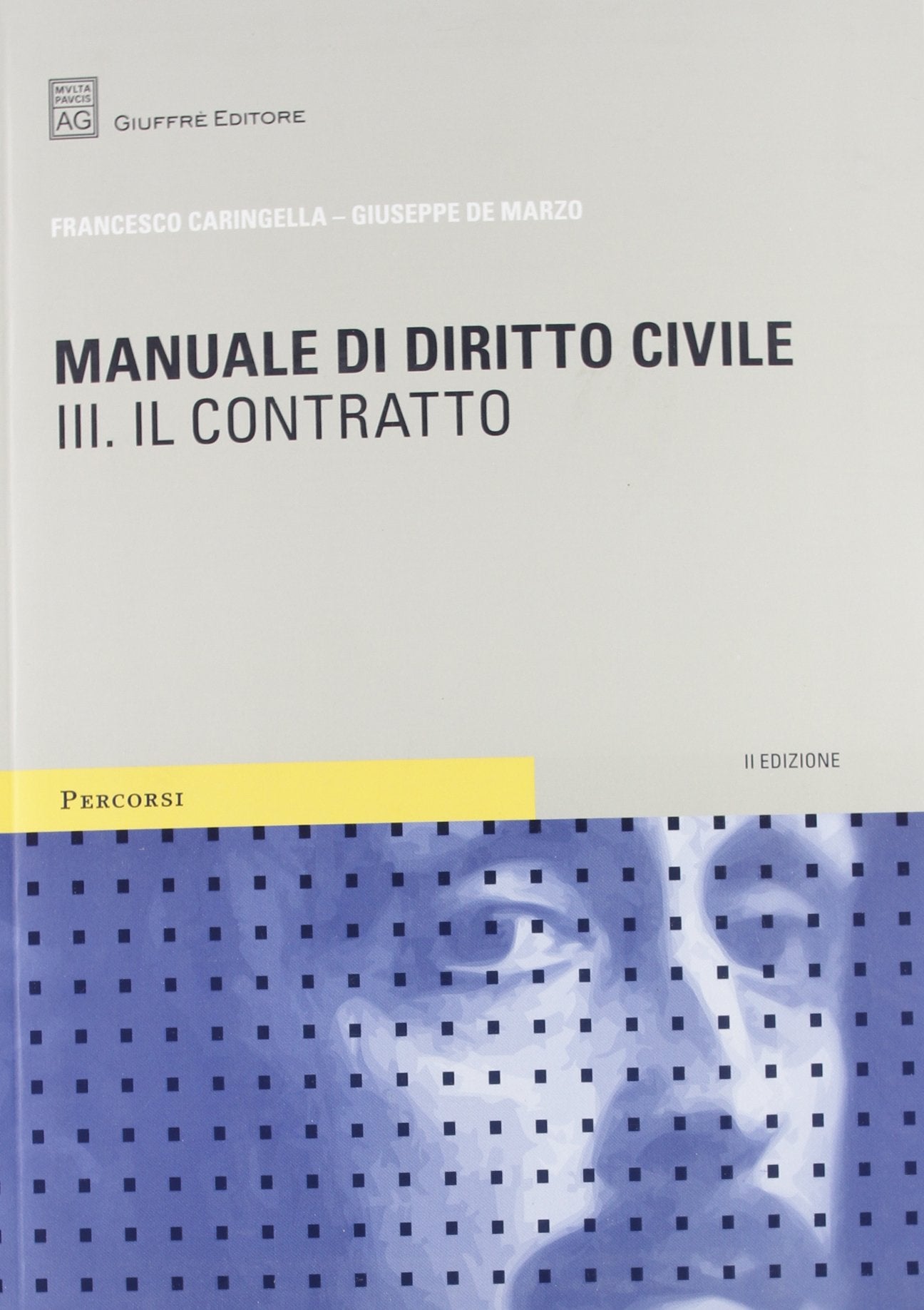 Manuale di diritto civile. Il contratto (Vol. 3) Law